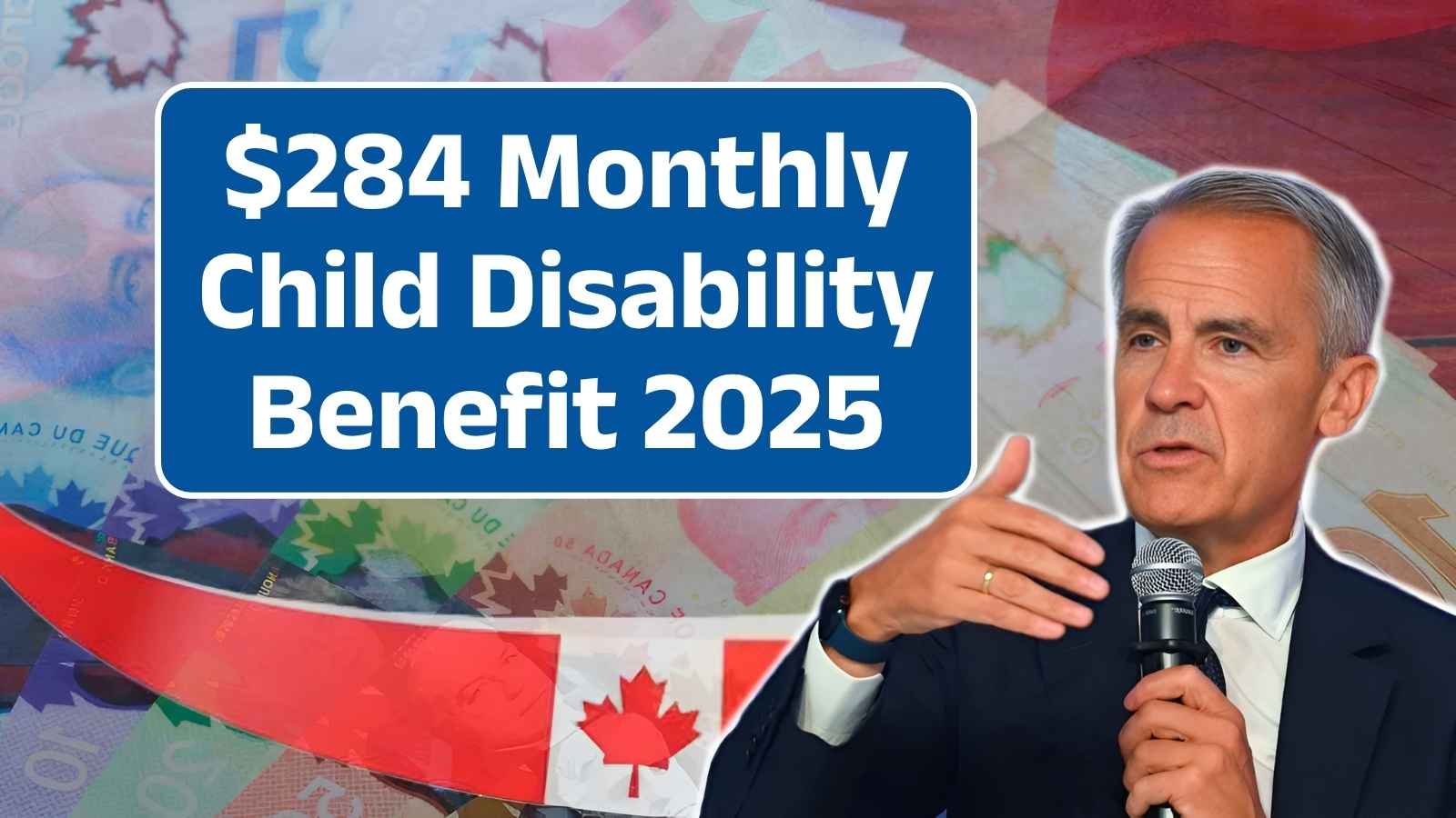 $284 Monthly Child Disability Benefit 2025: Eligibility, How to Apply, and Payment Dates